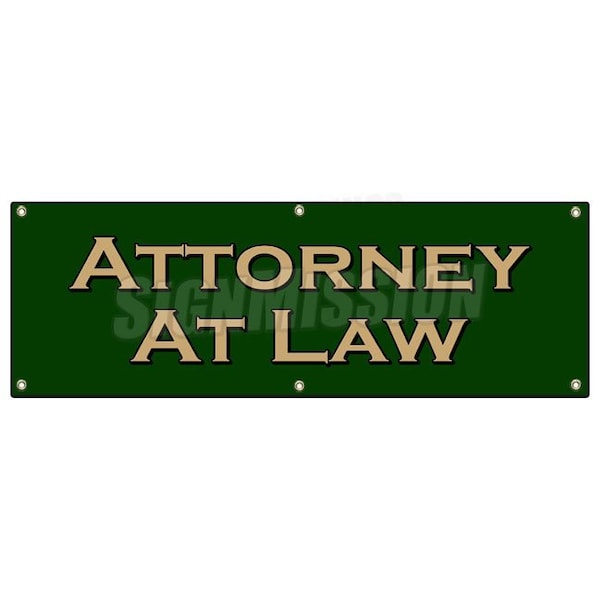 Signmission ATTORNEY AT LAW BANNER SIGN lawyer attorney justice prosecute counsel B-72 Attorney At Law - main